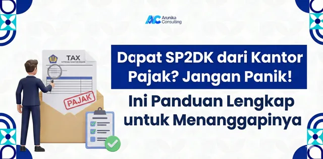 Dapat SP2DK dari Kantor Pajak? Jangan Panik! Ini Panduan Lengkap untuk Menanggapinya