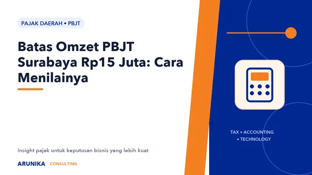 Batas Omzet PBJT Surabaya Rp15 Juta: Cara Menilainya