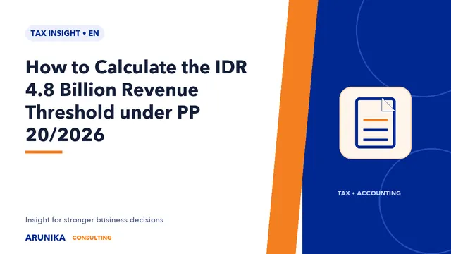 How to Calculate the IDR 4.8 Billion Revenue Threshold under PP 20/2026