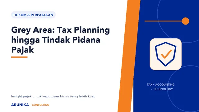 Grey Area: Tax Planning hingga Tindak Pidana Pajak