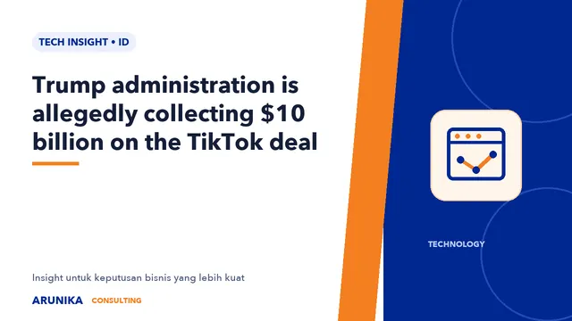 Trump administration is allegedly collecting $10 billion on the TikTok deal
