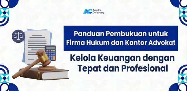 Panduan Pembukuan untuk Firma Hukum dan Kantor Advokat
