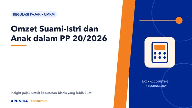 Omzet Suami-Istri dan Anak dalam PP 20/2026
