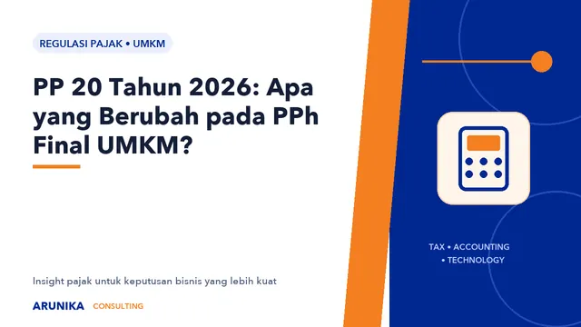 PP 20 Tahun 2026: Apa yang Berubah pada PPh Final UMKM?