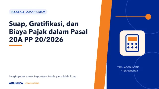 Suap, Gratifikasi, dan Biaya Pajak dalam Pasal 20A PP 20/2026